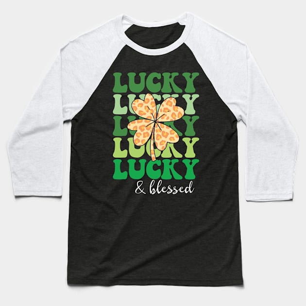 Lucky and Blessed Retro St Patrick Day Baseball T-Shirt by Skinite